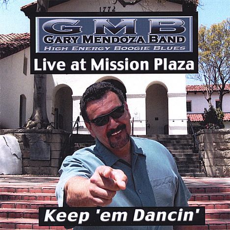 Gary Band Mendoza: Keep 'Em Dancin'-Live At Missi, CD