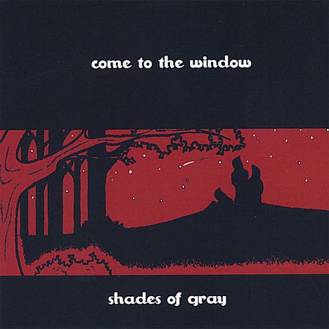 Shades Of Gray: Come To The Window, CD