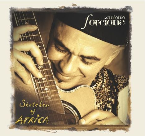 Antonio Forcione (geb. 1960): Sketches Of Africa, CD