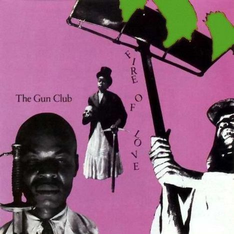 The Gun Club: Fire Of Love (180g), LP