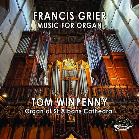 Francis Grier (geb. 1955): Orgelwerke, CD