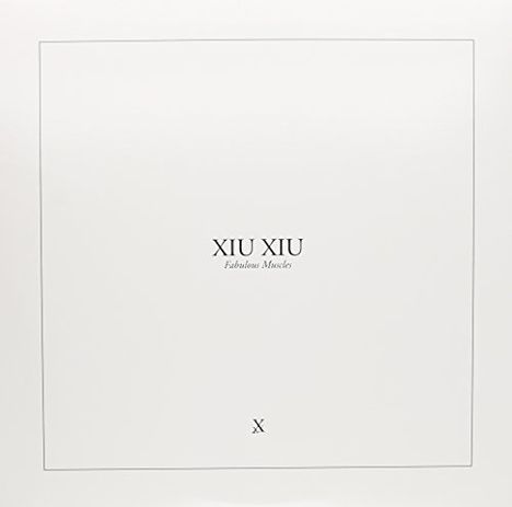 Xiu Xiu: Fabulous Muscles (remastered) (180g), LP