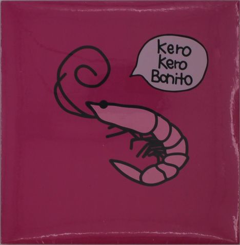 Text: "Kero Kero Bonito." 
Illustration: Eine stilisierte Garnele spricht in einer Sprechblase. Hintergrund in kräftigem Rosa.