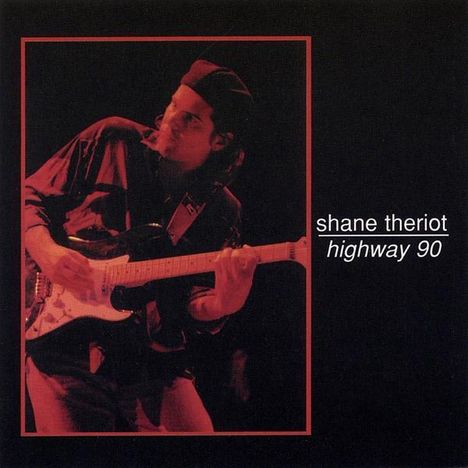 Shane Theriot: Hwy 90, CD