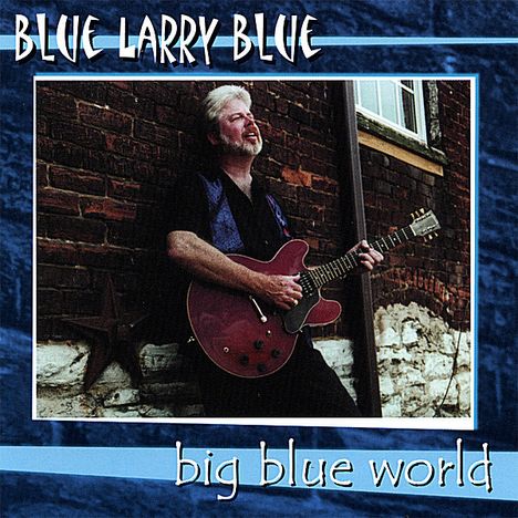 Blue Larry Blue: Big Blue World, CD