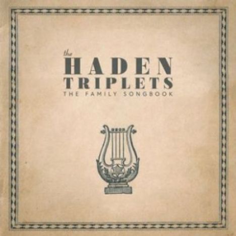 The Haden Triplets: The Family Songbook (180g), 2 LPs