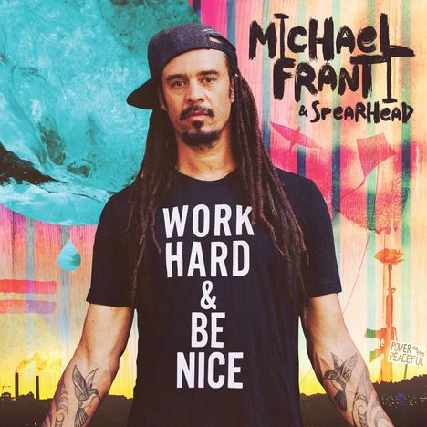 Michael Franti &amp; Spearhead: Work Hard And Be Nice, 2 LPs