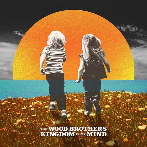 The Wood Brothers: Kingdom In My Mind, LP
