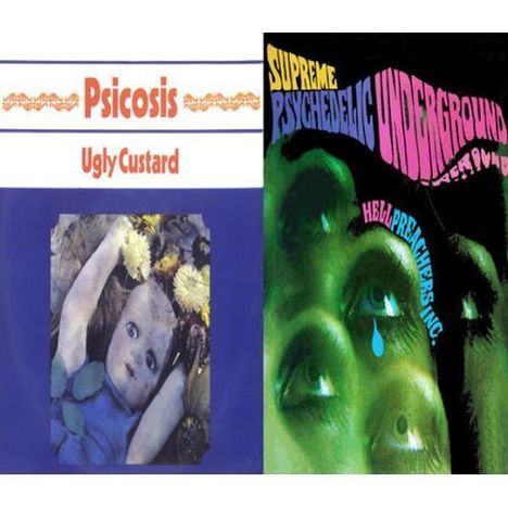 Ugly Custard: Psicosis / Hell Preachers Inc.: Supreme Psychedelic Underground, CD