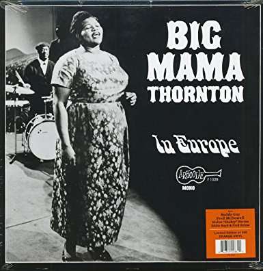 Big Mama Thornton: In Europe (Limited-Edition) (Orange Vinyl), LP