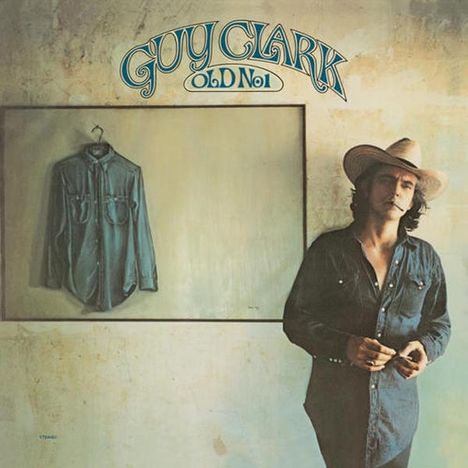 Guy Clark: Old No. 1 (180g) (Limited-Edition) (Blue Vinyl), LP