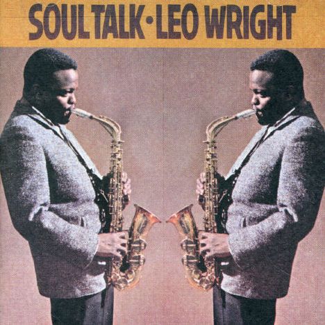 Leo Wright (1933-1991): Soul Talk, CD