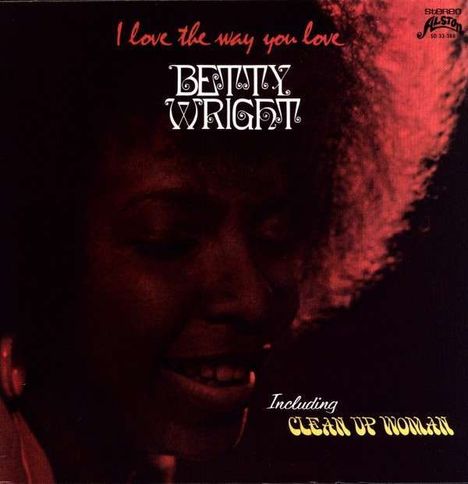 Betty Wright: I Love The Way You Love, CD