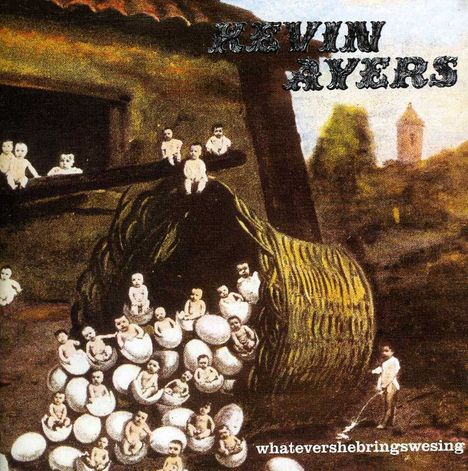 Kevin Ayers: Whatevershebringswesing, CD