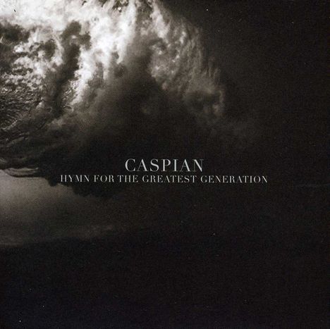 Caspian: Hymn For The Greatest Generation, CD