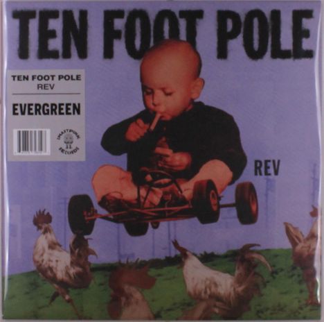"Ten Foot Pole", "REV", "EVERGREEN". Ein Baby in einem kleinen Fahrzeug hält ein Streichholz, umgeben von Hühnern auf Gras.