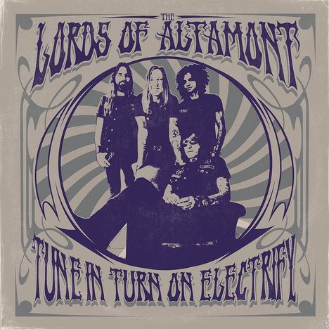 The Lords Of Altamont: Tune In, Turn On, Electrify!, LP