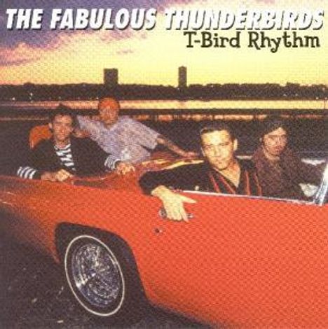 The Fabulous Thunderbirds: T-Bird Rhythm, CD