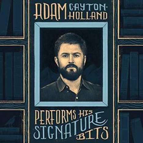 Adam Cayton-Holland: Adam Cayton-Holland Performs His Signature Bits, LP