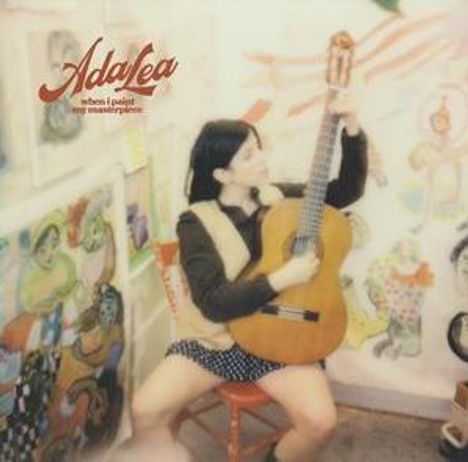 Text: "Ada Lea", "when I paint my masterpiece". Eine Person hält eine Gitarre in einem bunten, kunstvollen Raum.