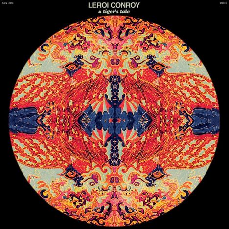 Text: "Leroi Conroy, a tiger's tale". Buntes, symmetrisches Muster mit roten, blauen und gelben Tönen.