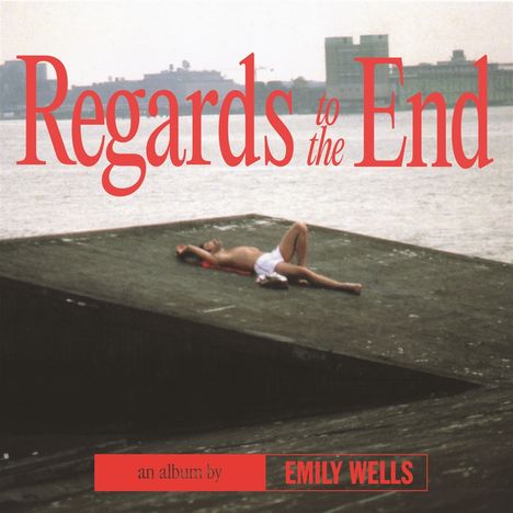 Emily Wells: Regards To The End, CD
