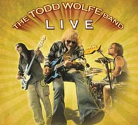 Todd Wolfe: Todd Wolfe Band Live, CD