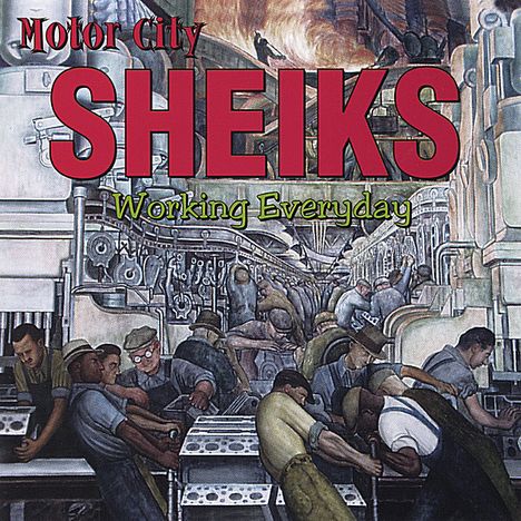 Motor City Sheiks: Working Everyday, CD