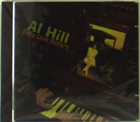 Al Hill &amp; Love Butlers: Willie Mae, CD