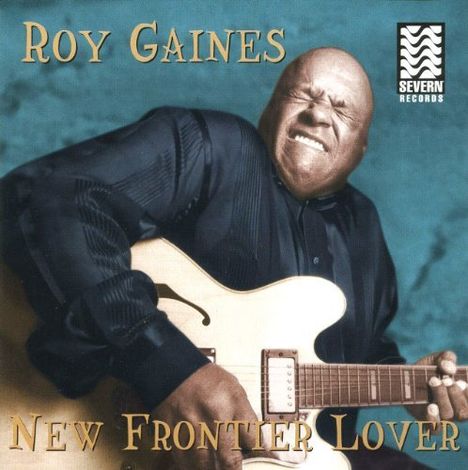 Roy Gaines: New Frontier Love, CD