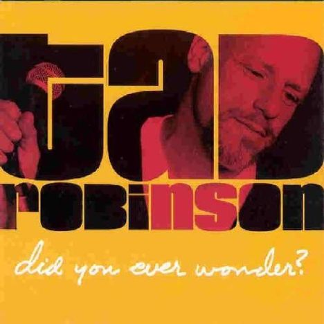 Ted Robinson: Did You Ever Wonder?, CD