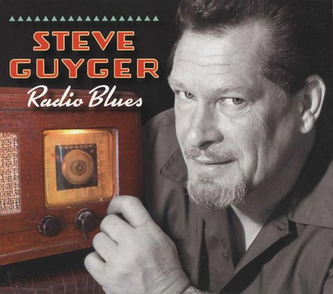 Steve Guyger: Radio Blues, CD