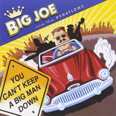Big Joe &amp; The Dynaflows: You Can't Keep A Big Man Down, CD