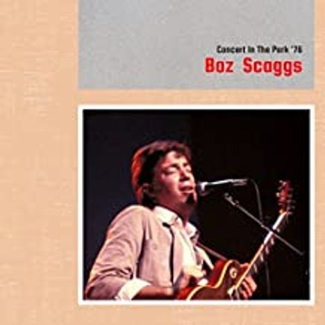 Boz Scaggs: Concert In The Park '76, CD