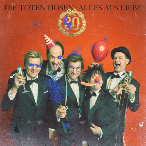 Die Toten Hosen: Alles aus Liebe: 40 Jahre Die Toten Hosen, 2 CDs