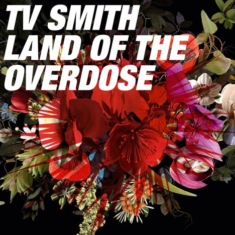 TV Smith: Land Of The Overdose, LP