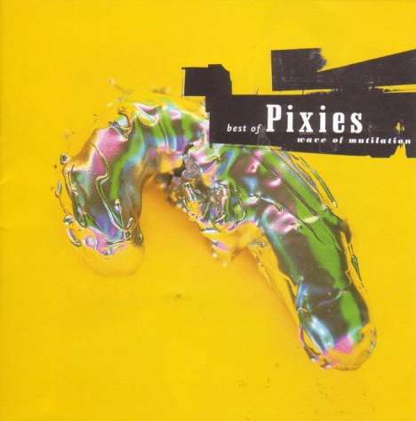 Pixies: Wave Of Mutilation: The Best Of The Pixies, CD