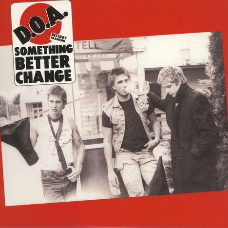 D.O.A.: Something Better Change, LP