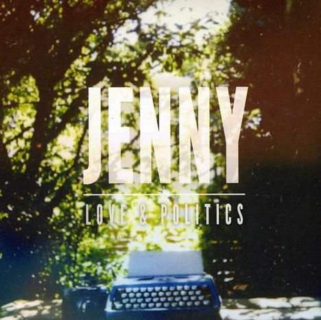 Jenny: Love &amp; Politics, CD