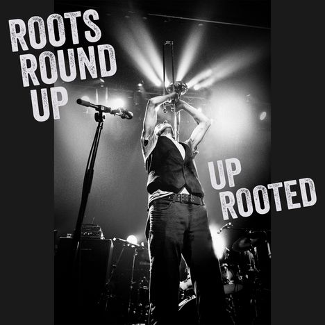 Roots Round up: Up Rooted, LP