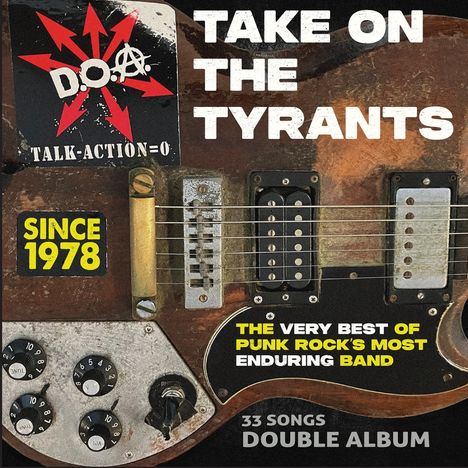 "TAKE ON THE TYRANTS", "SINCE 1978", "THE VERY BEST OF PUNK ROCK'S MOST ENDURING BAND", Gitarrenabbildung, Albumcover.