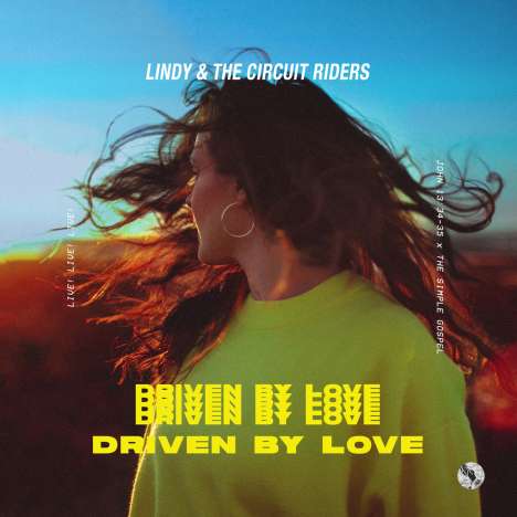 Lindy &amp; The Circuit Rider: Driven By Love: Live, CD