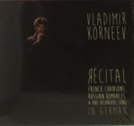 Vladimir Korneev: Recital: French Chansons &amp; Russian Romances, CD