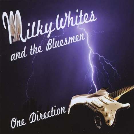 Milky Whites &amp; The Blues Men: One Direction, CD