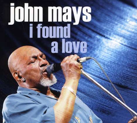 John Mays: I Found A Love, CD