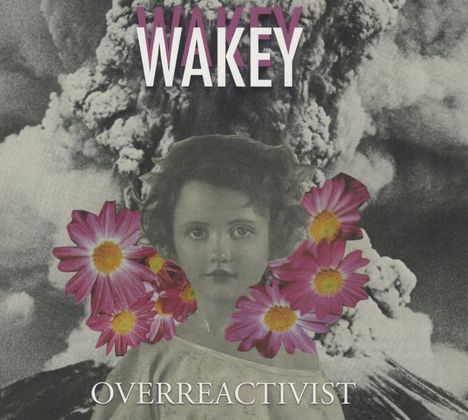 Wakey! Wakey!: Overreactivist, CD