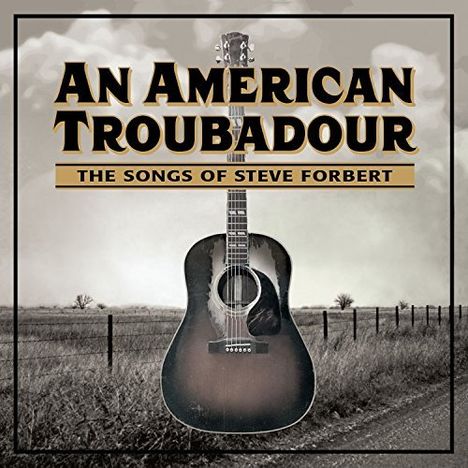 An American Troubadour: Songs Of Steve Forbert, CD