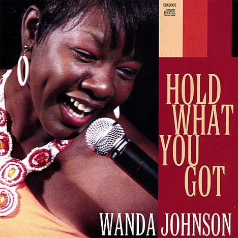 Wanda Johnson: Hold What You Got, CD