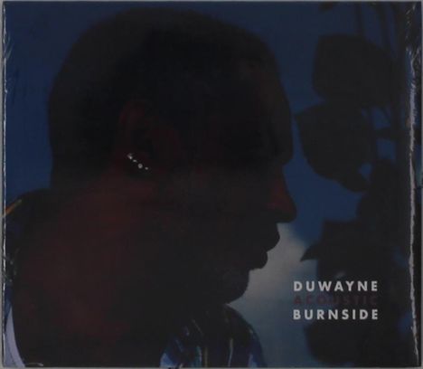 Duwayne Burnside: Acoustic Burnside, CD