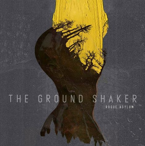 The Ground Shaker: Rogue Asylum, CD